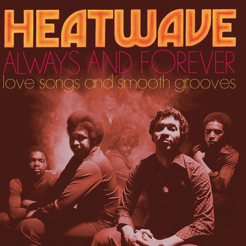 “Always and Forever” by Heatwave