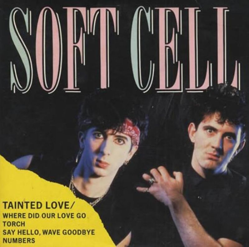 “Tainted Love” by Soft Cell